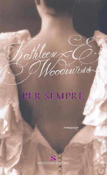 Per sempre - Kathleen E. Woodiwiss