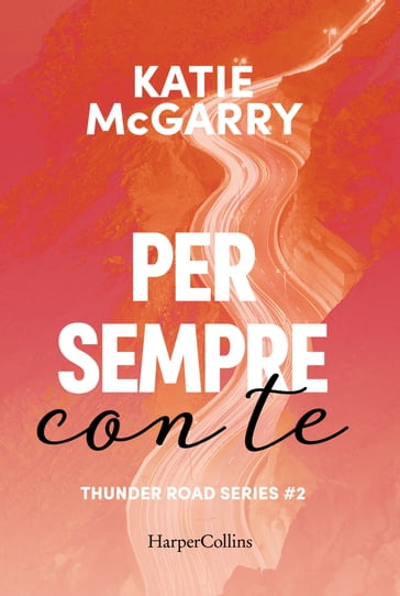 Per sempre con te - Katie McGarry