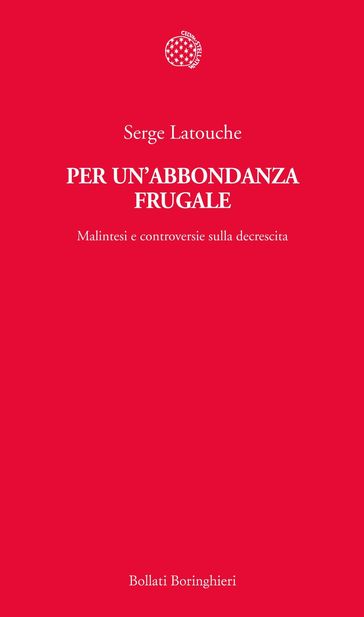 Per un'abbondanza frugale - Serge Latouche