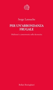 Per un abbondanza frugale