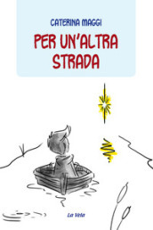 Per un altra strada