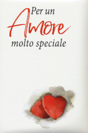 Per un amore molto speciale