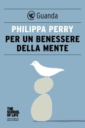 Il libro che vorresti leggessero le persone che ami di Philippa Perry -  Brossura - I LIBRI DEL BENESSERE - Il Libraio