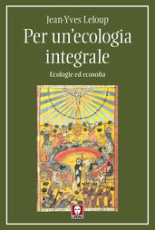 Per un ecologia integrale