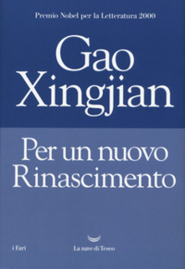 Per un nuovo rinascimento - Xingjian Gao