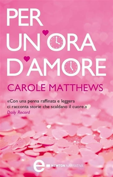 Per un'ora d'amore - Carole Matthews