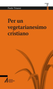 Per un vegetarianesimo cristiano