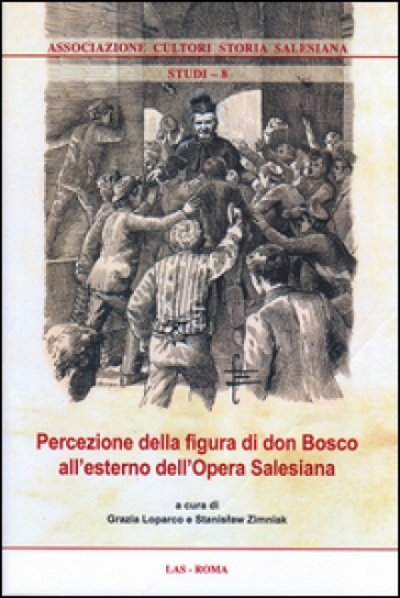 Percezione della figura di don Bosco all'esterno dell'opera salesiana