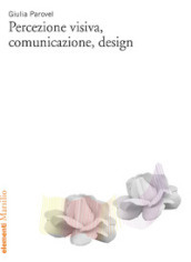 Percezione visiva, comunicazione, design