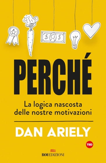 Perché - Dan Ariely