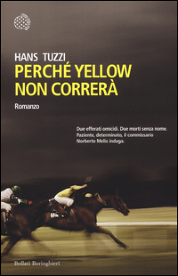 Perché Yellow non correrà - Hans Tuzzi