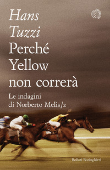 Perché Yellow non correrà - Hans Tuzzi