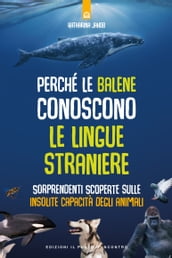 Perchè le balene conoscono le lingue straniere