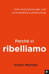 Perché ci ribelliamo