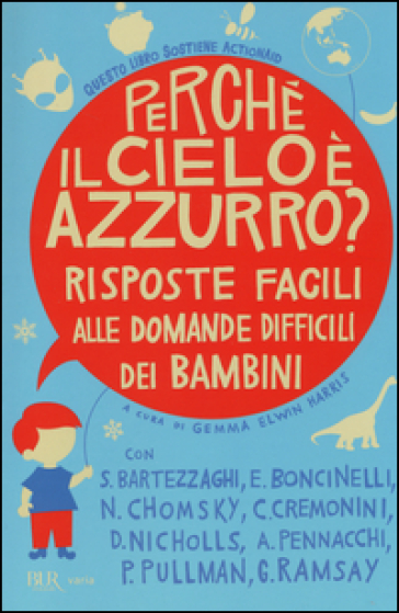 Perché il cielo è azzurro? Risposte facili alle domande difficili dei bambini