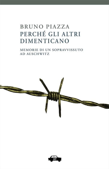 Perché gli altri dimenticano - Bruno Piazza