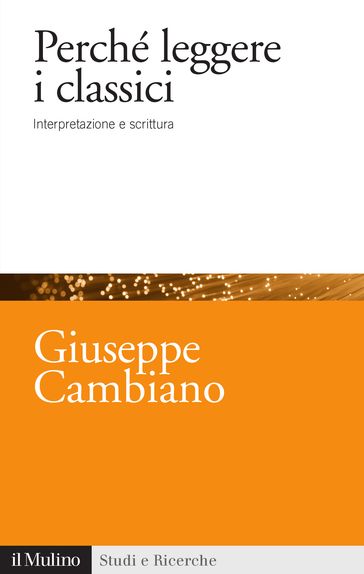 Perché leggere i classici - Cambiano Giuseppe