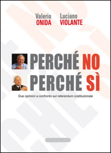 Perché no perché sì. Due opinioni a confronto sul referendum costituzionale