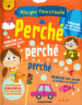 Perché, perché, perché. Ediz. a colori