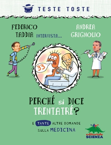 Perché si dice trentatré? - Andrea Grignolio - Federico Taddia