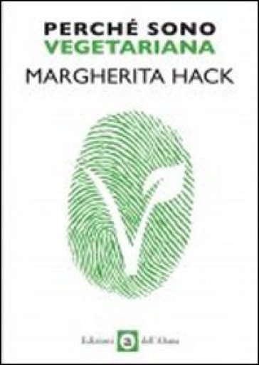 Perché sono vegetariana - Margherita Hack