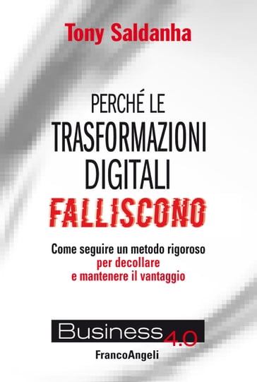 Perché le trasformazioni digitali falliscono - Tony Saldanha