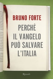 Perché il vangelo può salvare l Italia
