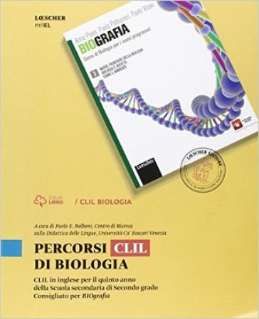 Percorsi CLIL di biologia. Per le Scuole superiori - Paolo E. Balboni