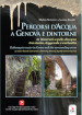 Percorsi d acqua a Genova e dintorni-Pathways to water in Genoa and the surroundings areas. Ediz. bilingue