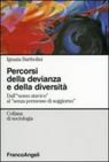 Percorsi della devianza e della diversità - Ignazia Bartholini