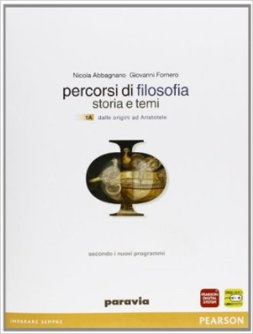 Percorsi di filosofia. Per le Scuole superiori. Con espansione online. Vol. 1 - Nicola Abbagnano - Giovanni Fornero