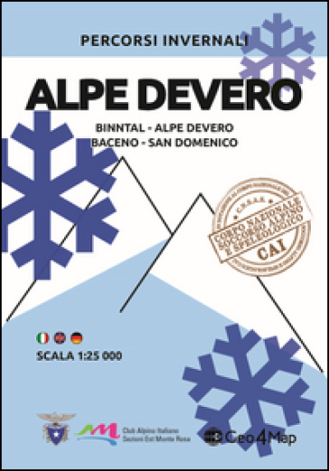 Percorsi invernali Alpe Devero. Binntal, Alpe Devero, Baceno, San Domenico. Ediz. italiana...