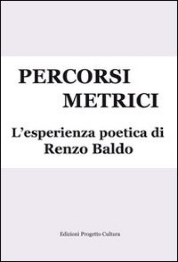 Percorsi metrici - Renzo Baldo