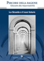 Percorsi della ragione. Educare alla responsabilità