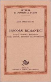 Percorsi romantici. Su una tipologia femminile nella cultura francese dell Ottocento