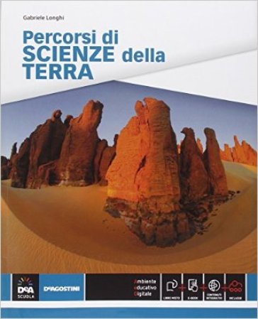 Percorsi di scienze della terra. Per le Scuole superiori. Con e-book. Con espansione online - Gabriele Longhi