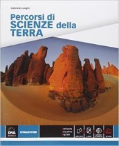 Percorsi di scienze della terra. Per le Scuole superiori. Con e-book. Con espansione online