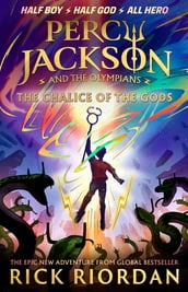 Percy Jackson and the Olympians: The Chalice of the Gods