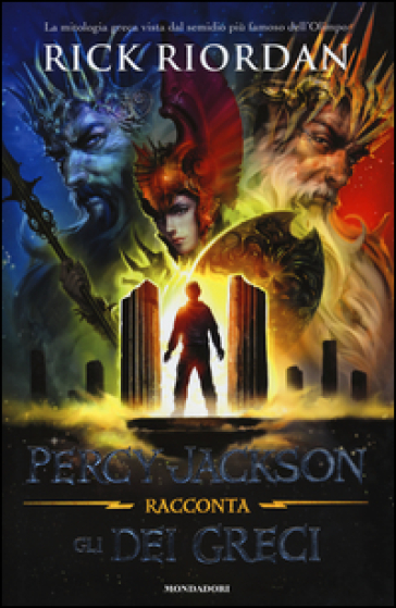 Percy Jackson racconta gli dei greci - Rick Riordan