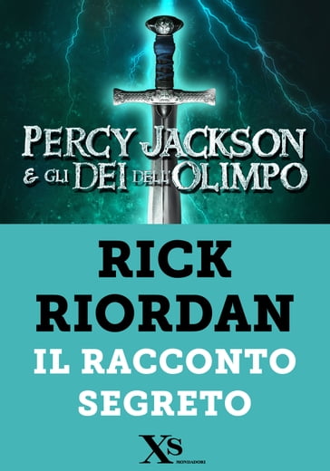 Percy Jackson. Il racconto segreto (XS Mondadori) - Rick Riordan