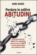 Perdere le cattive abitudini