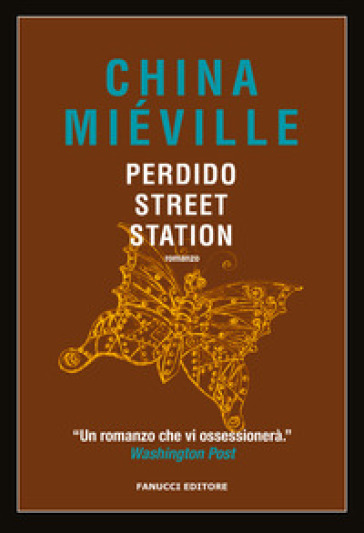 Perdido Street Station - China Miéville