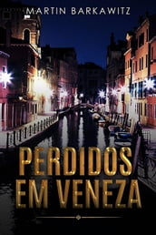 Perdidos em Veneza