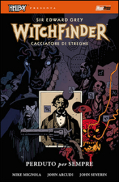 Perduto per sempre. Hellboy presenta Witchfinder. 2.