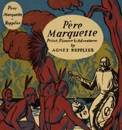 Pere Marquette, priest, pioneer and adventurer