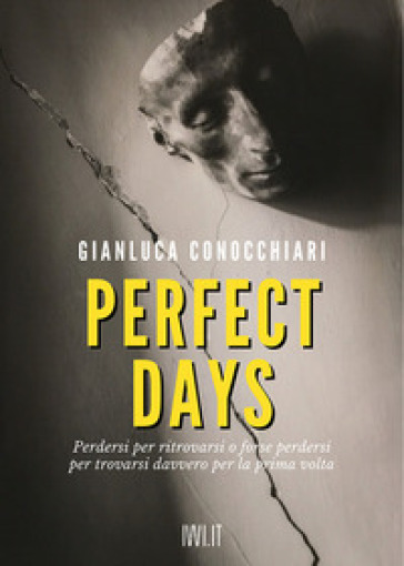 Perfect Days - Gianluca Conocchiari