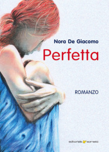 Perfetta - Nora De Giacomo