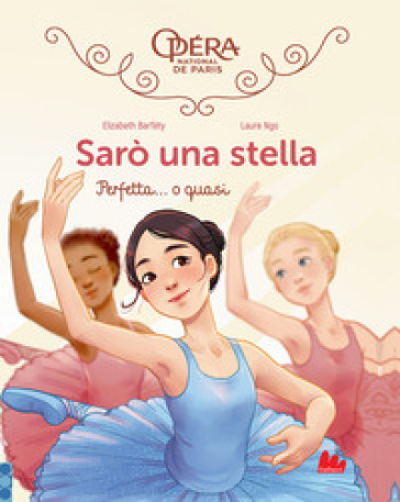 Perfetta... o quasi! Sarò una stella. 2. - Elizabeth Barféty