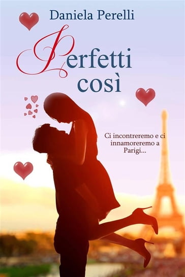 Perfetti così - Daniela Perelli