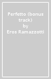 Perfetto (bonus track)